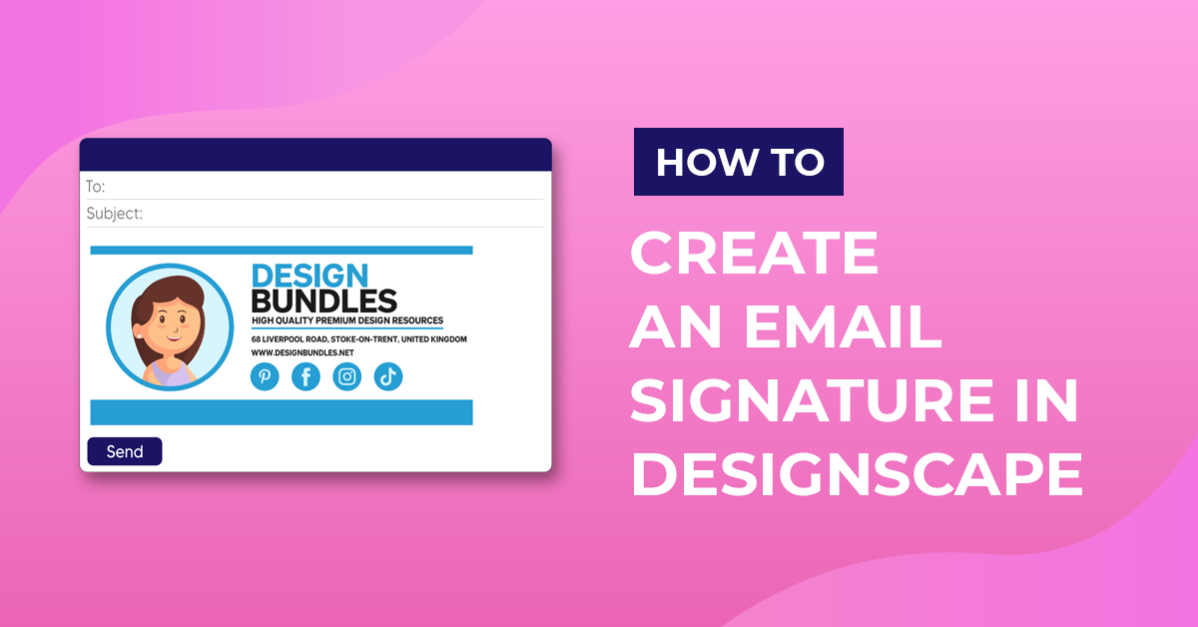 How to Create an Email Signature in DesignScape