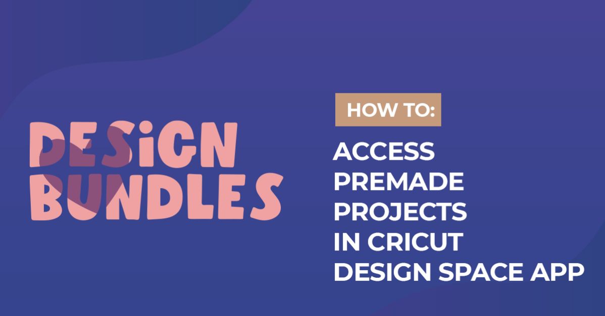 How to Access Premade Projects in Cricut Design Space Mobile App