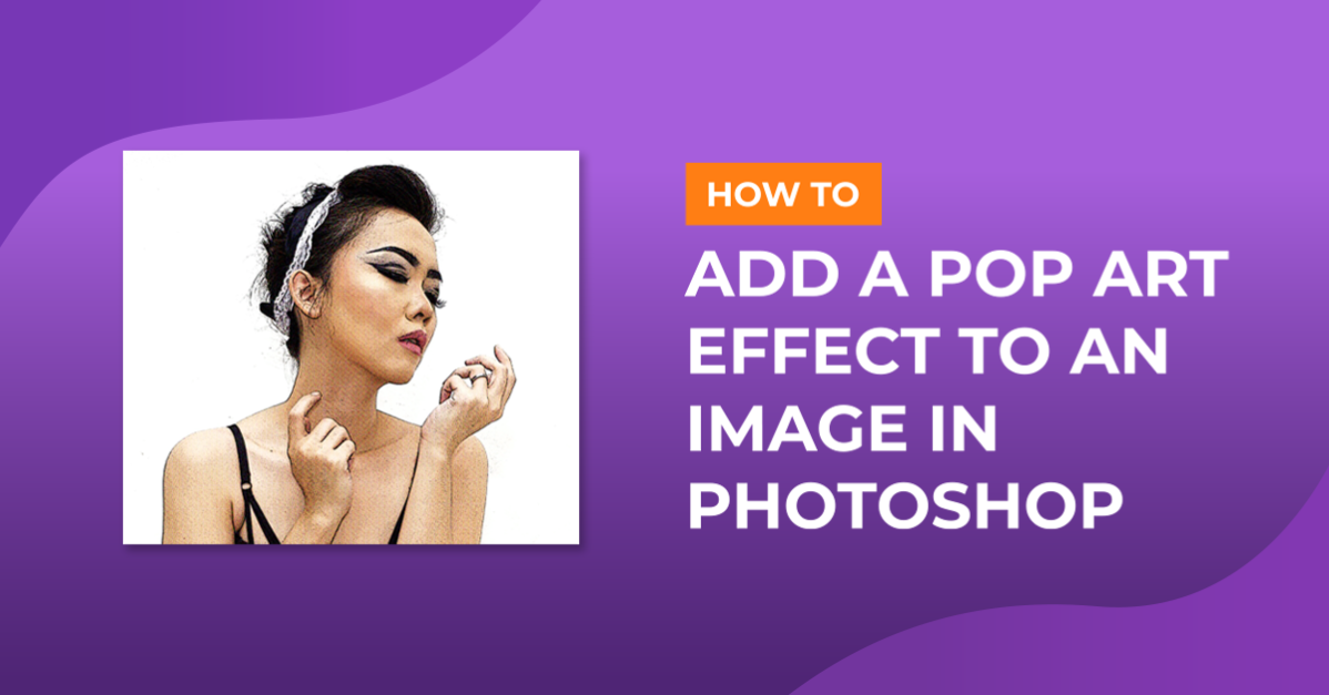 Pop Art Effect in Photoshop