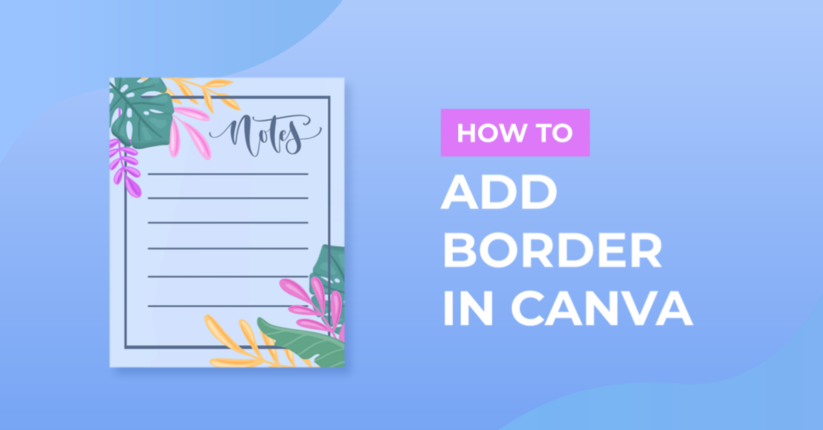 How to Add Border in Canva