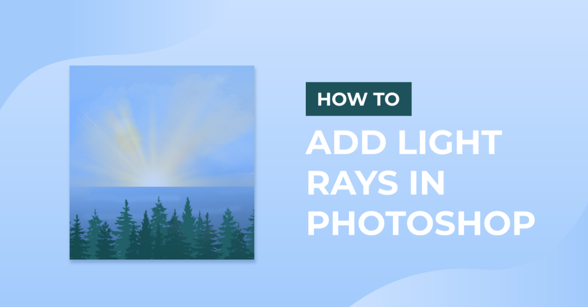 How to Add Light Rays in Photoshop