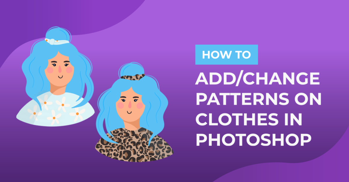 How to Change Pattern of Clothes in Photoshop