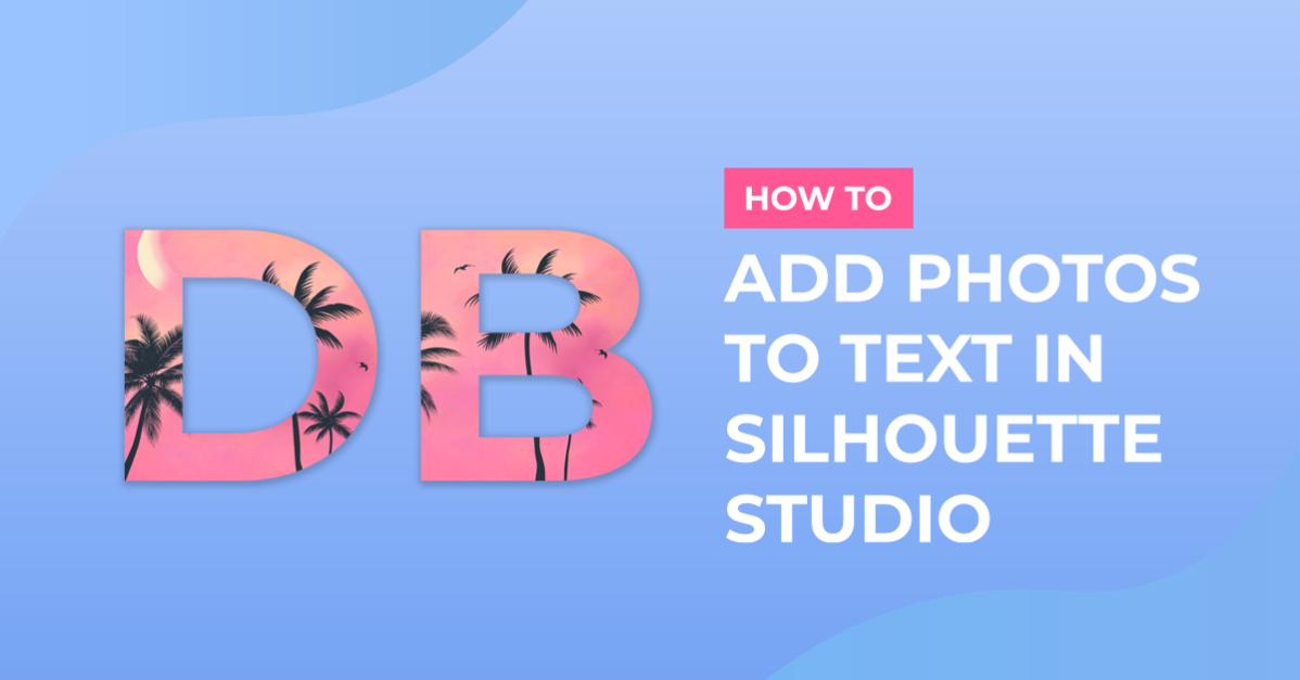 Adding photos to text in Silhouette