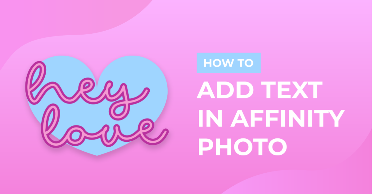 How to Add Text in Affinity Photo
