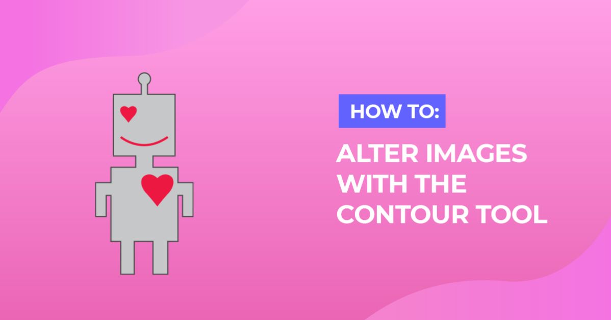 How to Alter Images With The Contour Tool