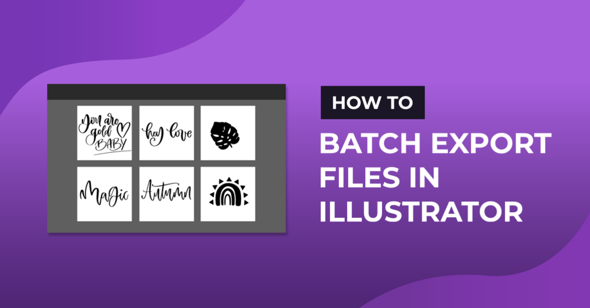 How to Batch Export Files in Illustrator