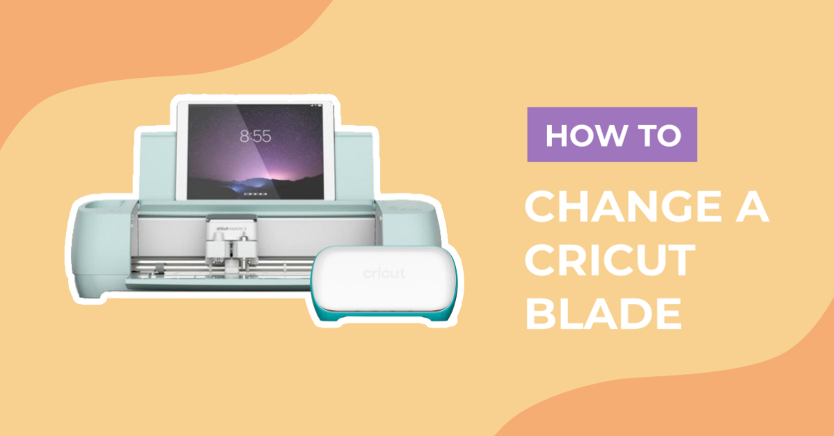 How to Change a Cricut Blade