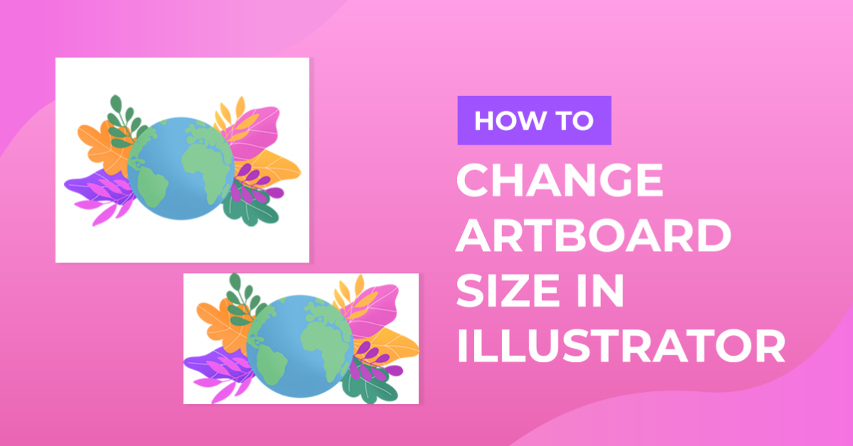 How to Change Artboard Size in Illustrator