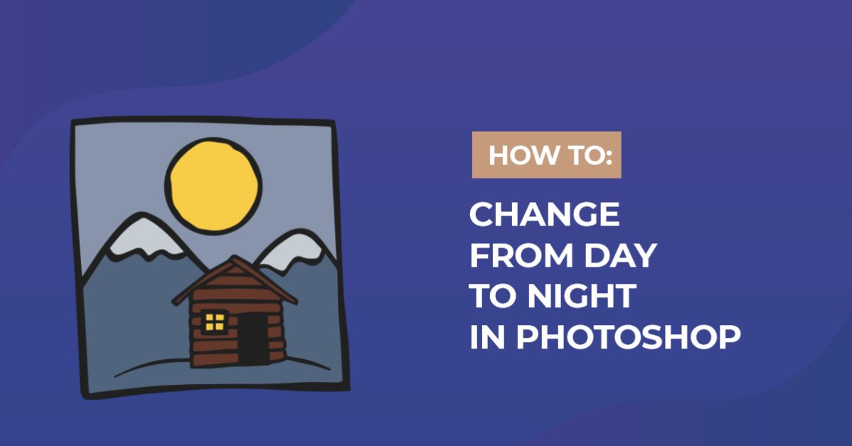 Day to Night in Photoshop