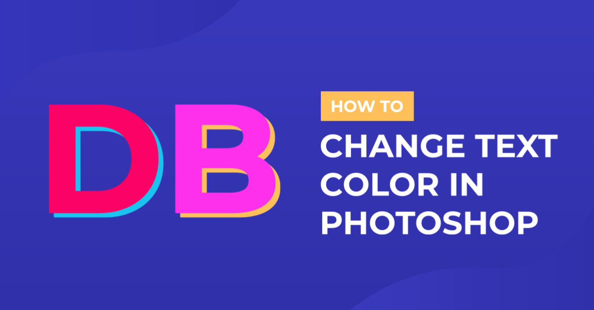 How to Change Text Color in Photoshop
