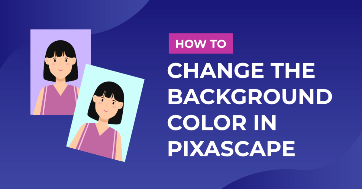 How to Change Background Color in Pixascape