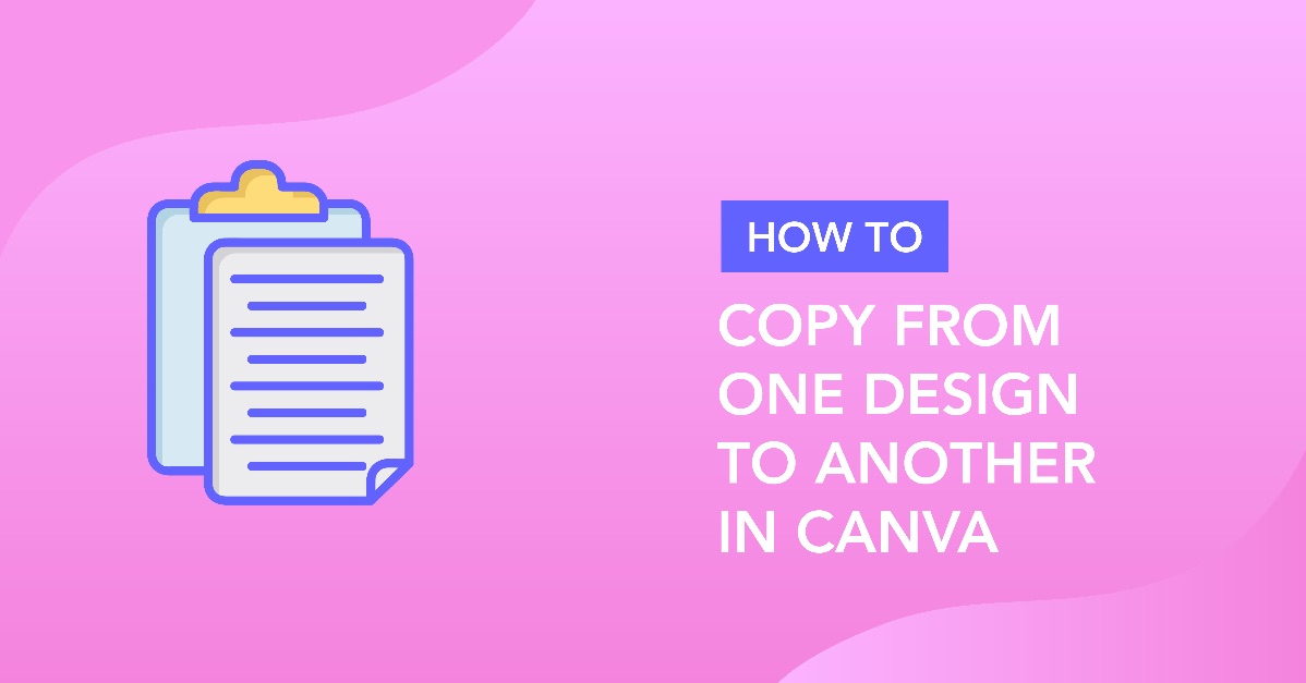 How to Copy From One Design to Another in Canva