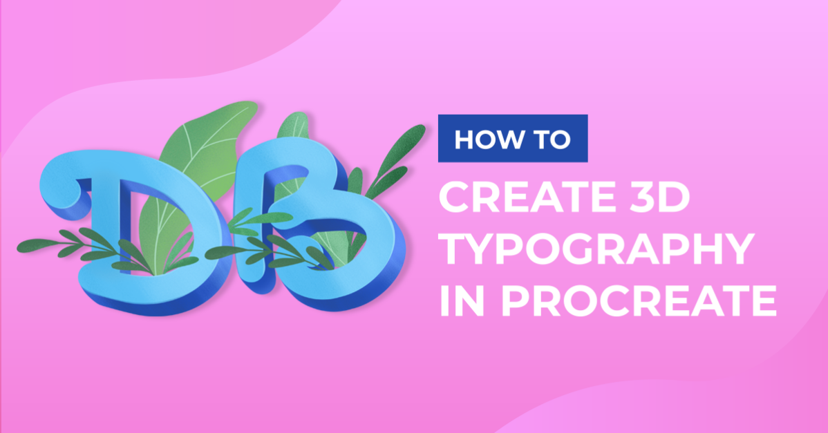 How to Create 3D Typography in Procreate