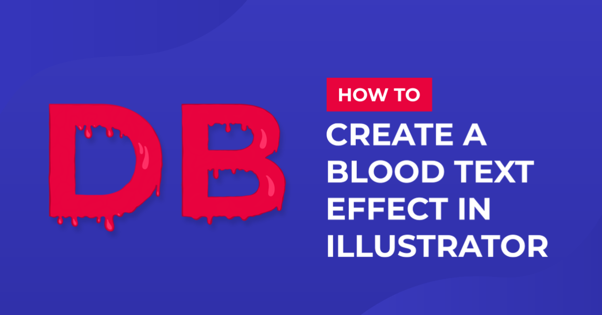 Blood Text Effect in Illustrator