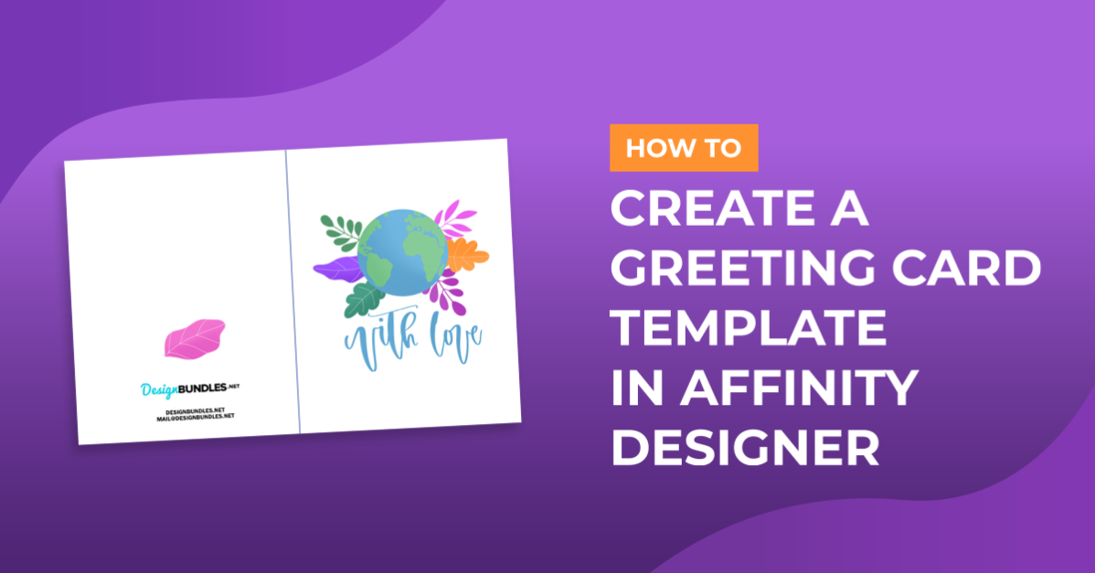 How to Create a Greeting Card Template in Affinity Designer