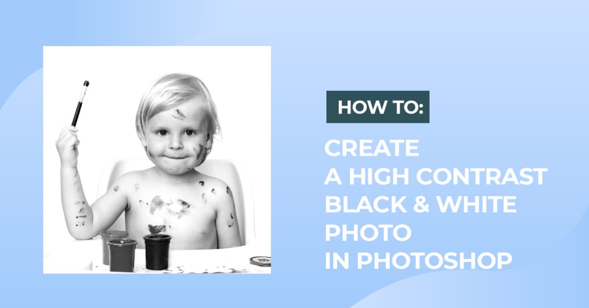 High Contrast Black and White in Photoshop