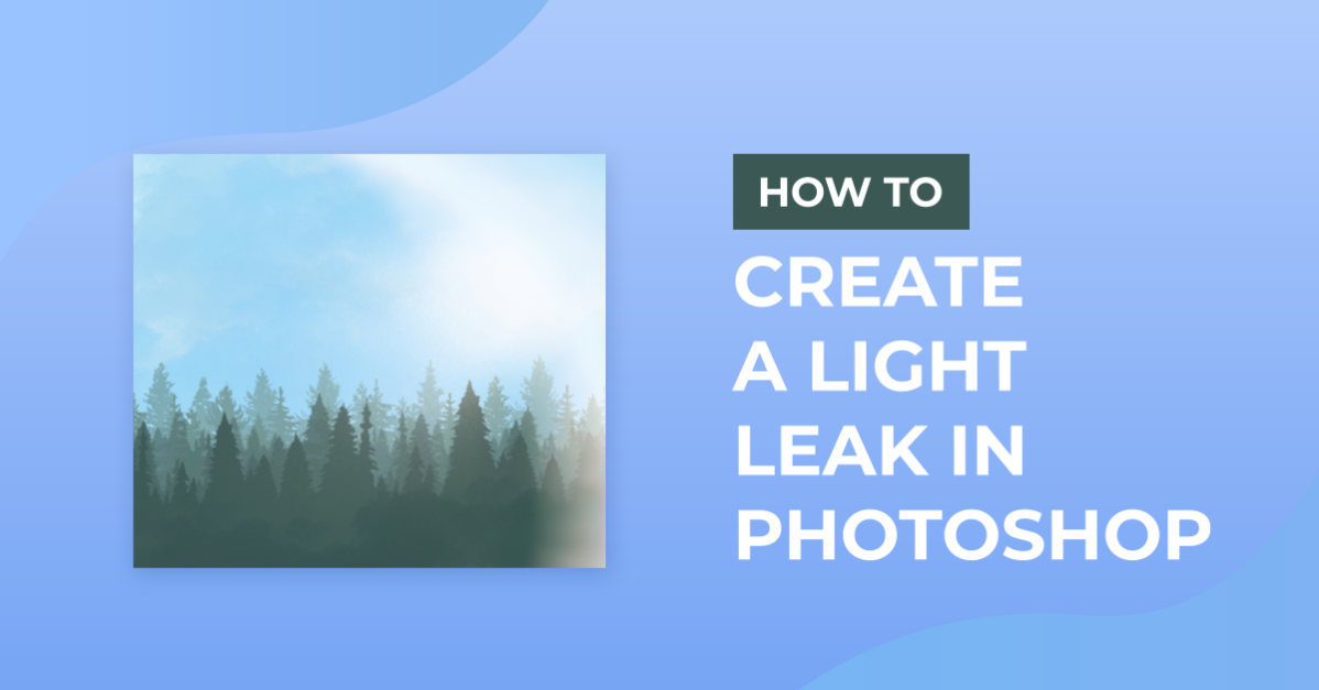 How to Create a Light Leak in Photoshop