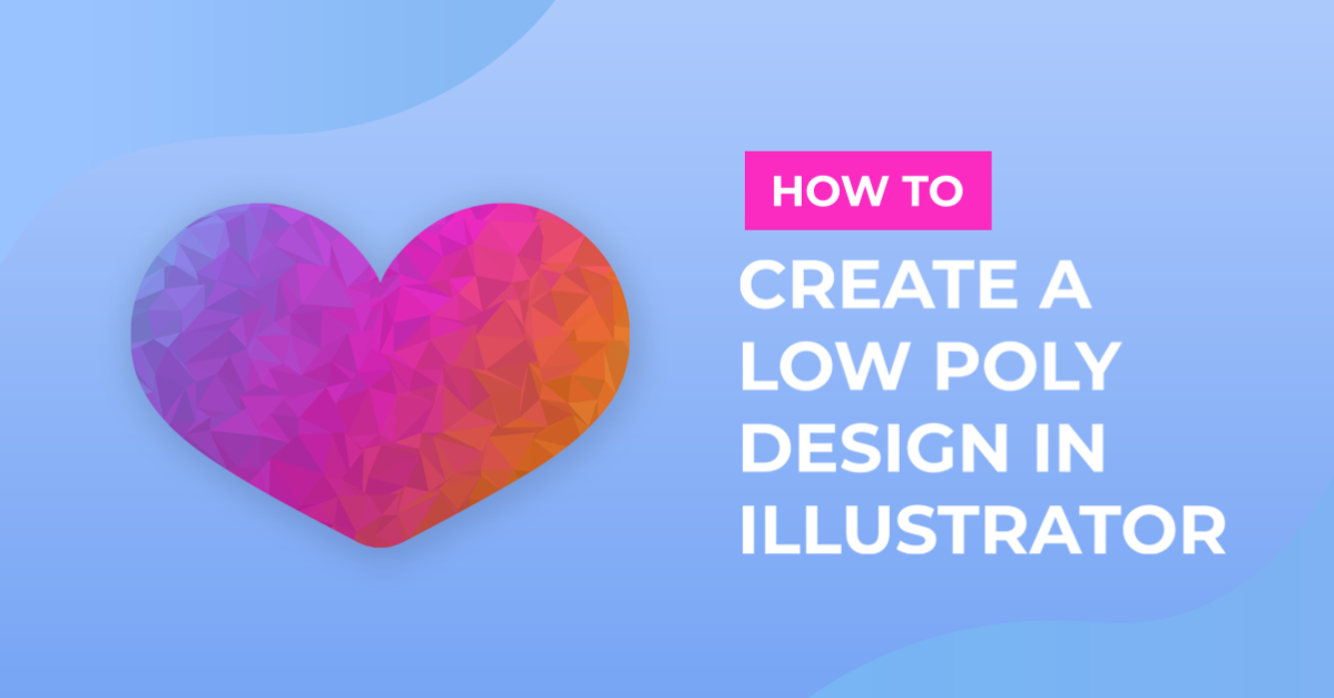 Low Poly in Illustrator