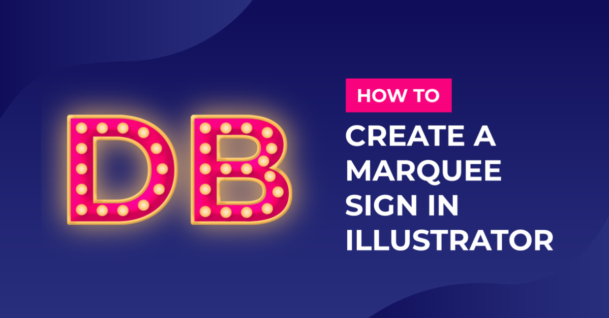 How to Create a Marquee Sign Text Effect in Illustrator