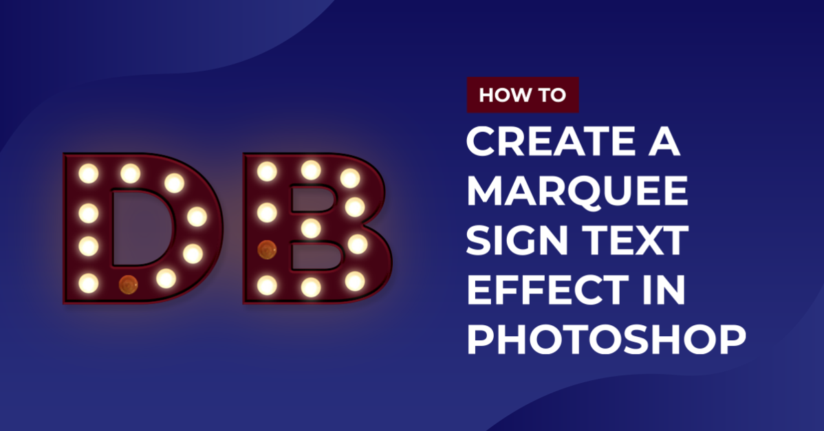 Marquee Sign Text Effect in Photoshop