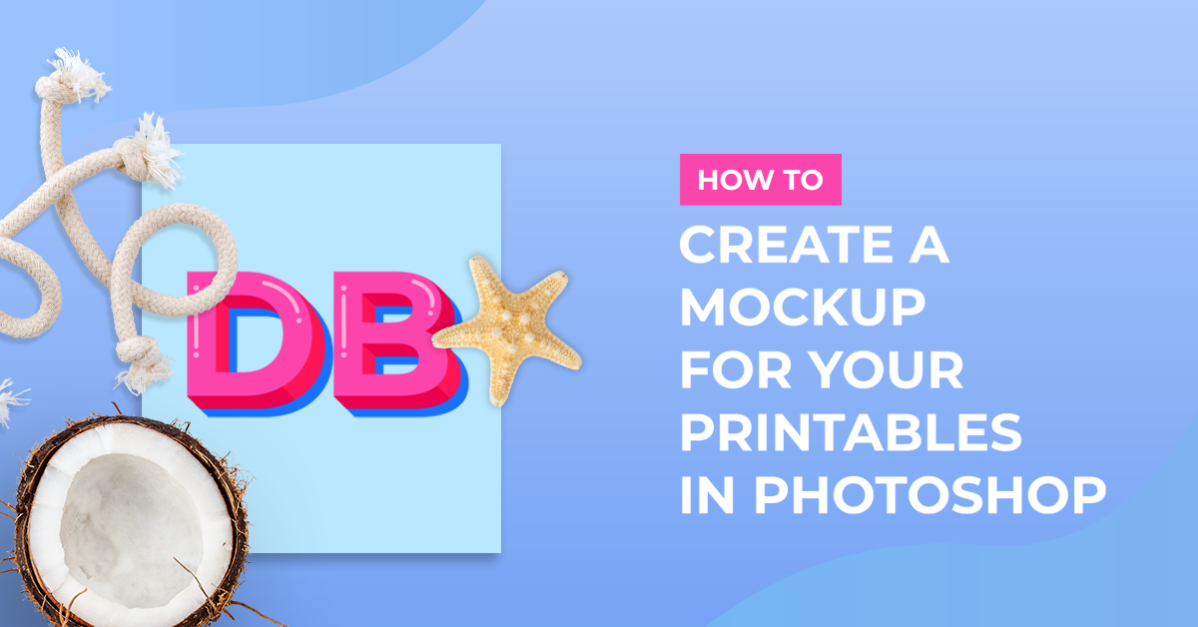 Create Mockup for Your Printables in Photoshop