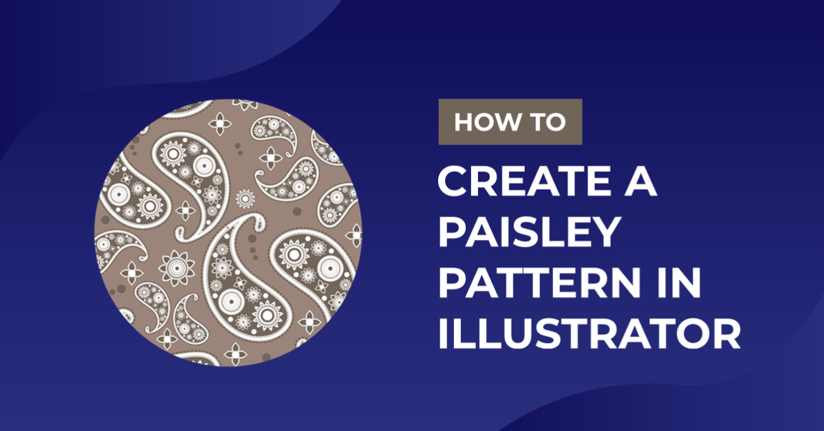 How to Create a Paisley Pattern in Illustrator