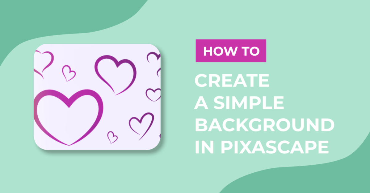 How to Create a Simple Background in Pixascape