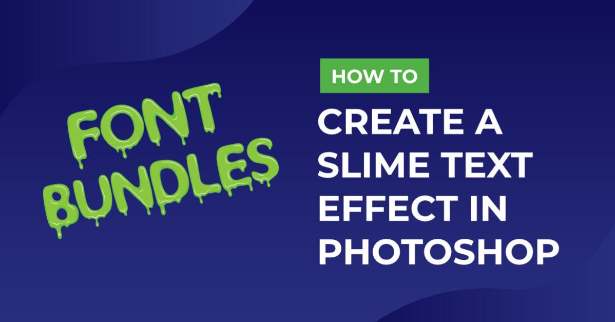 Slime Text Effect Photoshop