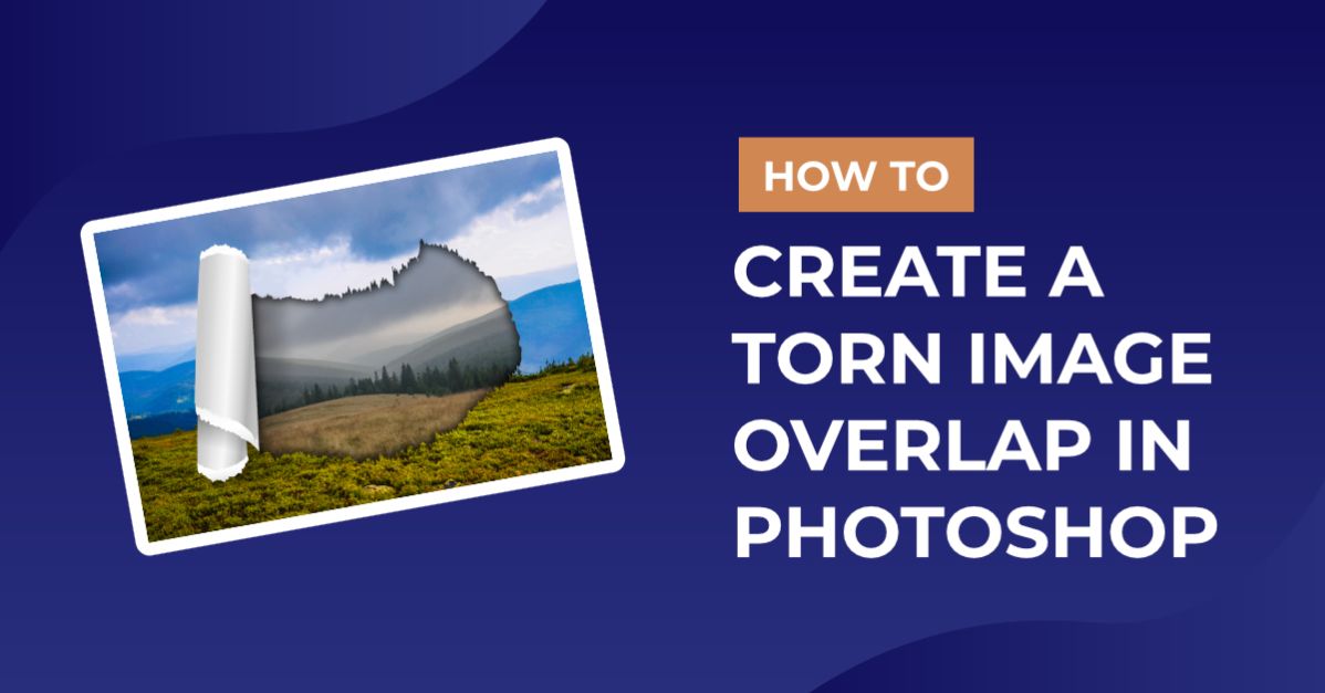 Torn Image Overlap in Photoshop