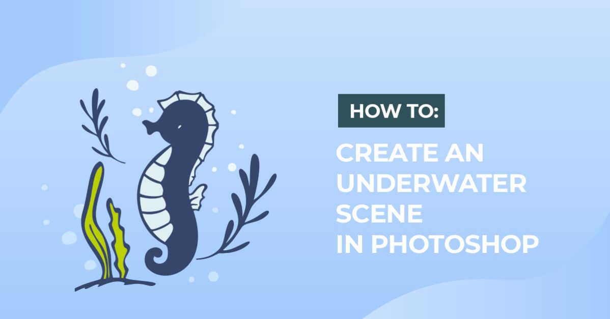 Underwater Scene in Photoshop
