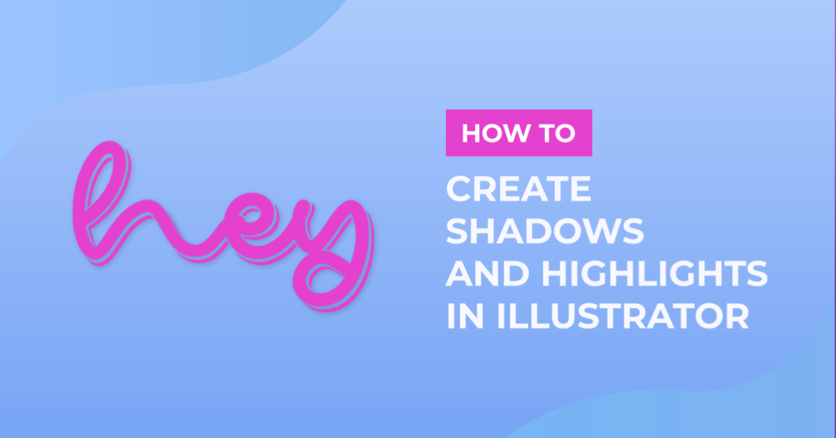 Give Text Shadows and Highlights in Adobe Illustrator