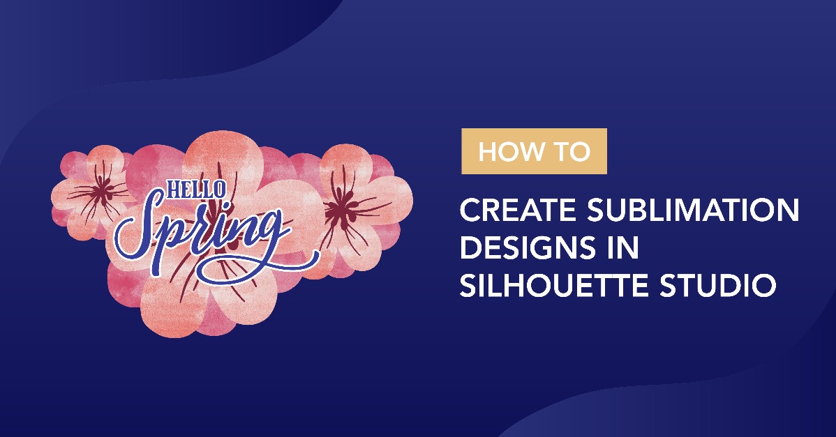 How to Create Sublimation Designs in Silhouette Studio