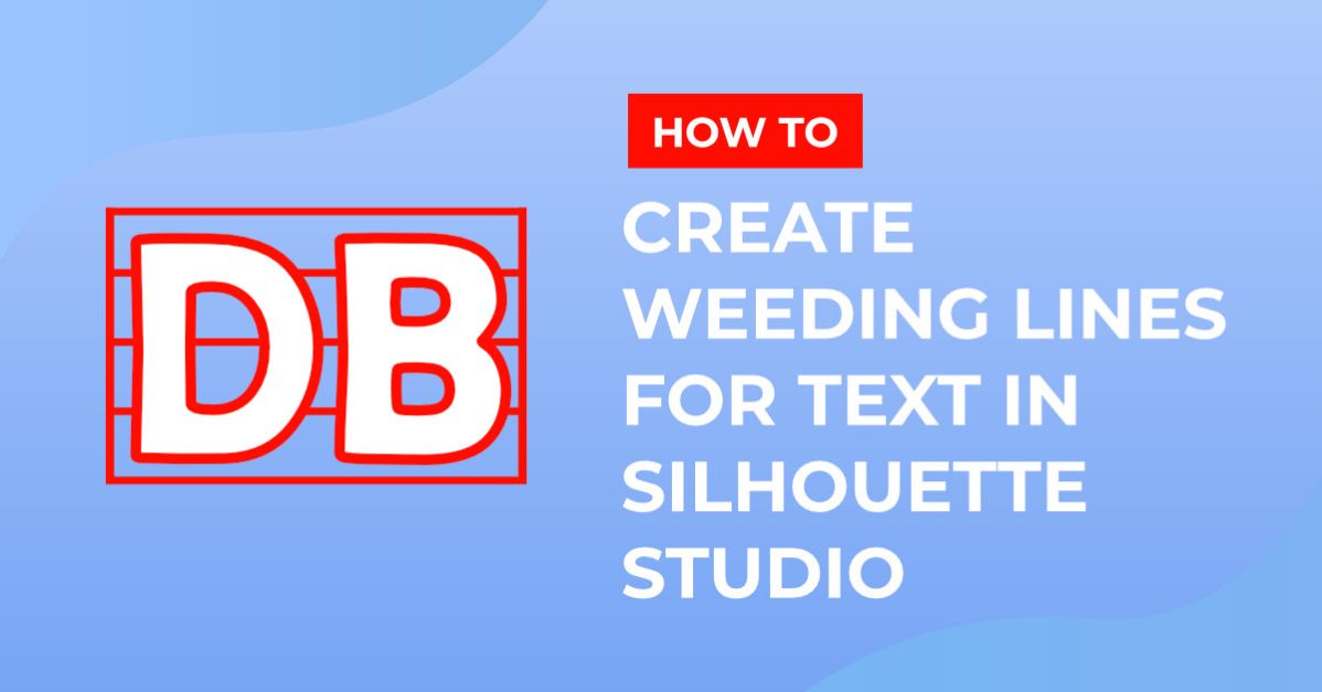 Creating Weeding Lines In Silhouette Studio