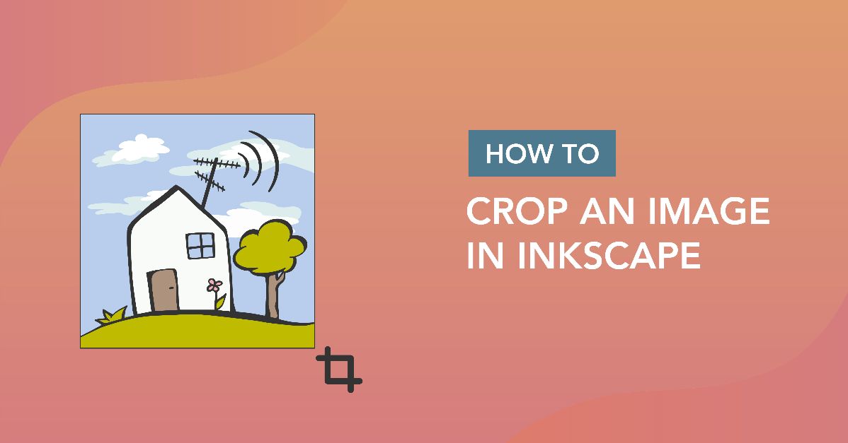 How to Crop an Image in Inkscape