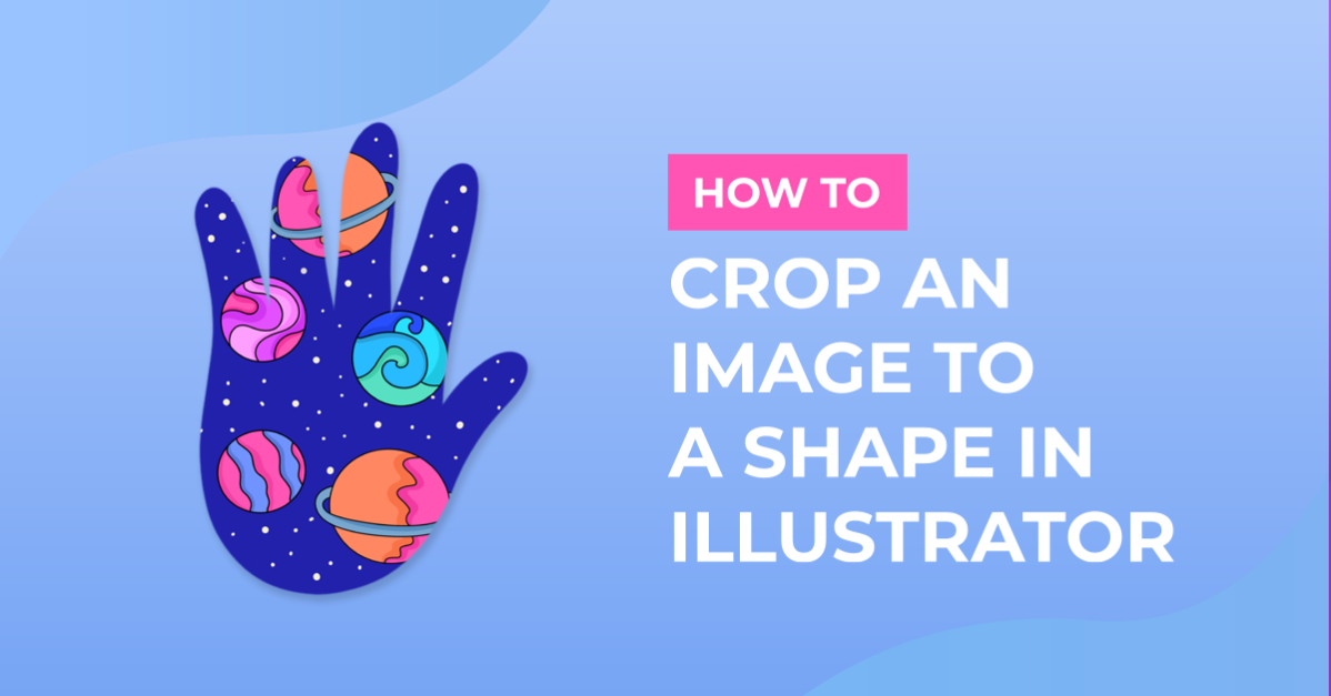 How to Crop an Image to a Shape in Illustrator