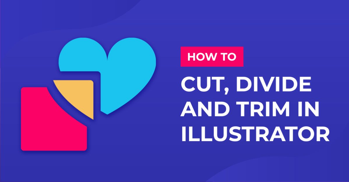 How to Cut, Divide and Trim Objects in Illustrator