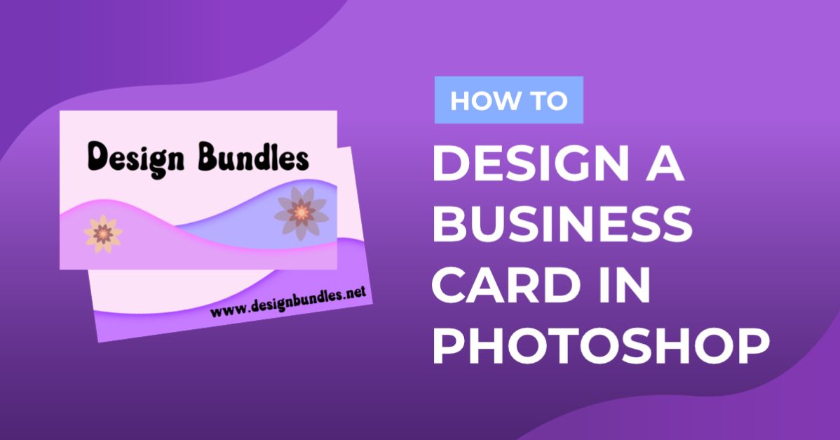 Designing a Business card in Photoshop