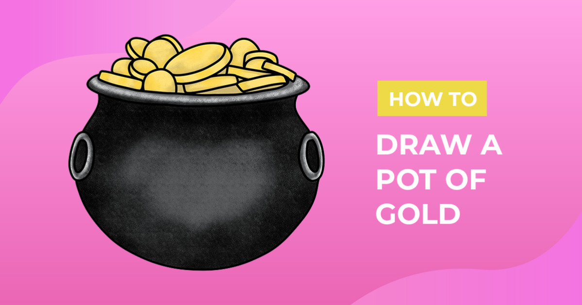 How to Draw a Pot of Gold