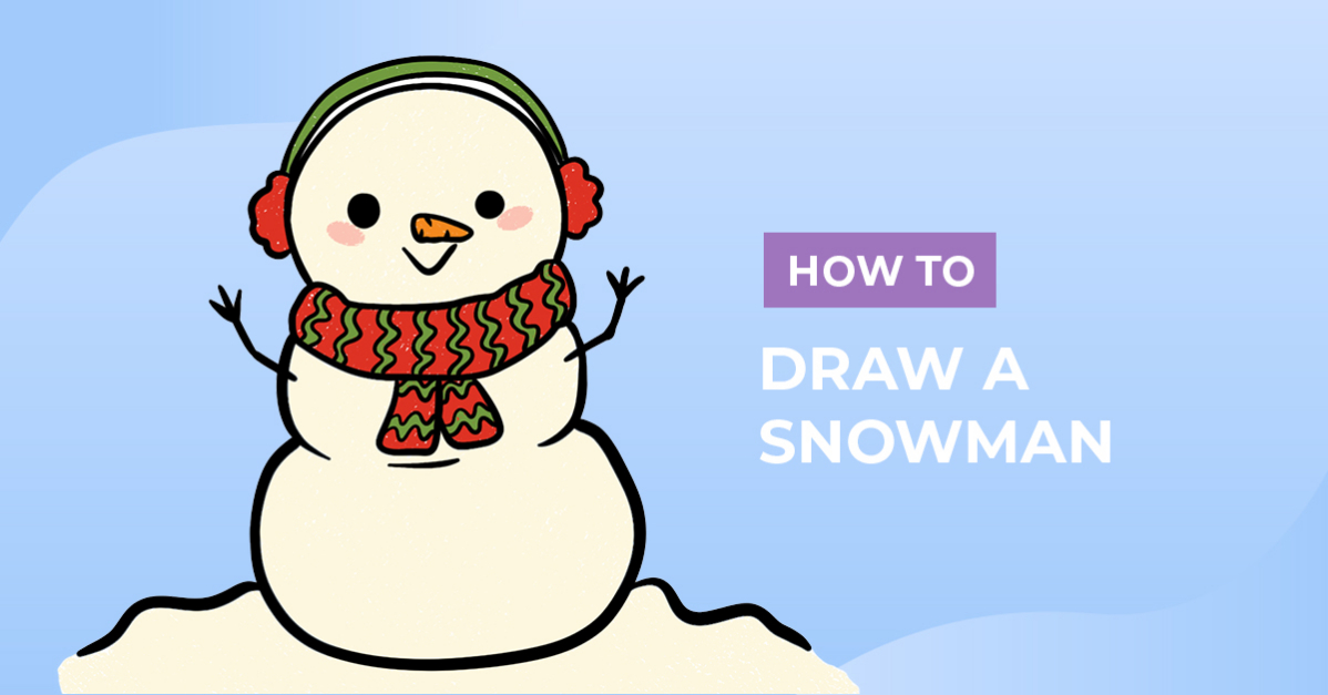 How to Draw a Snowman