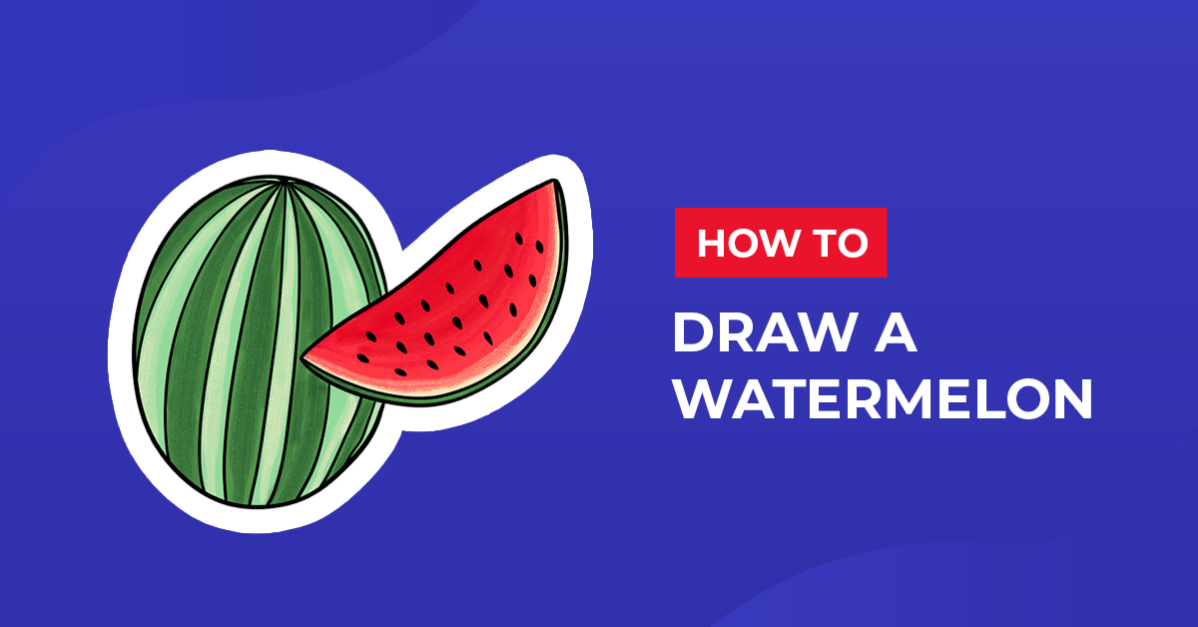 How to Draw a Watermelon