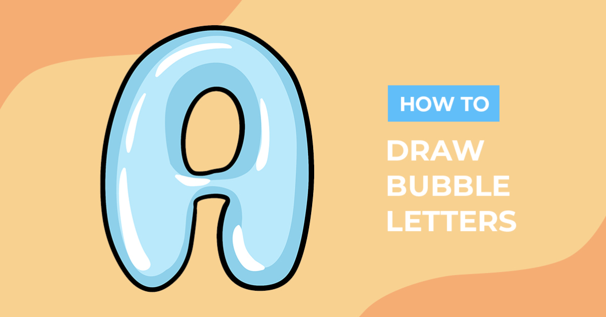 How to Draw Bubble Letters