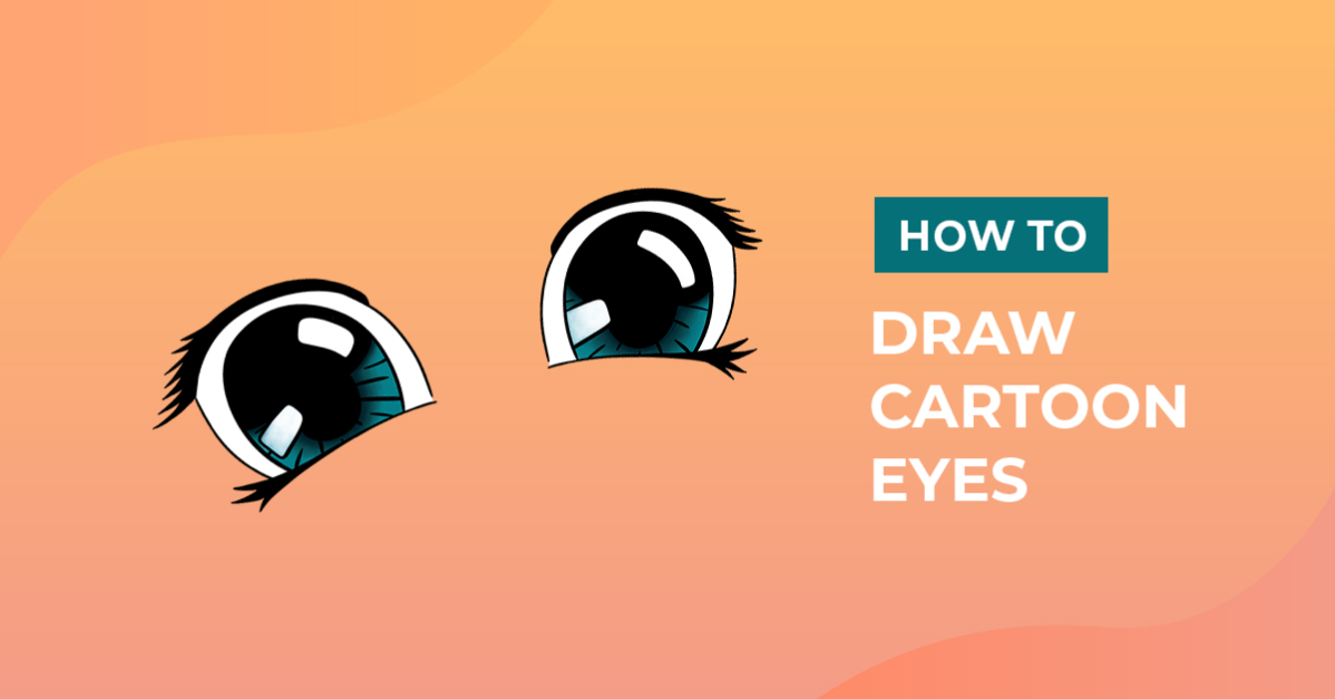 How to Draw Cartoon Eyes