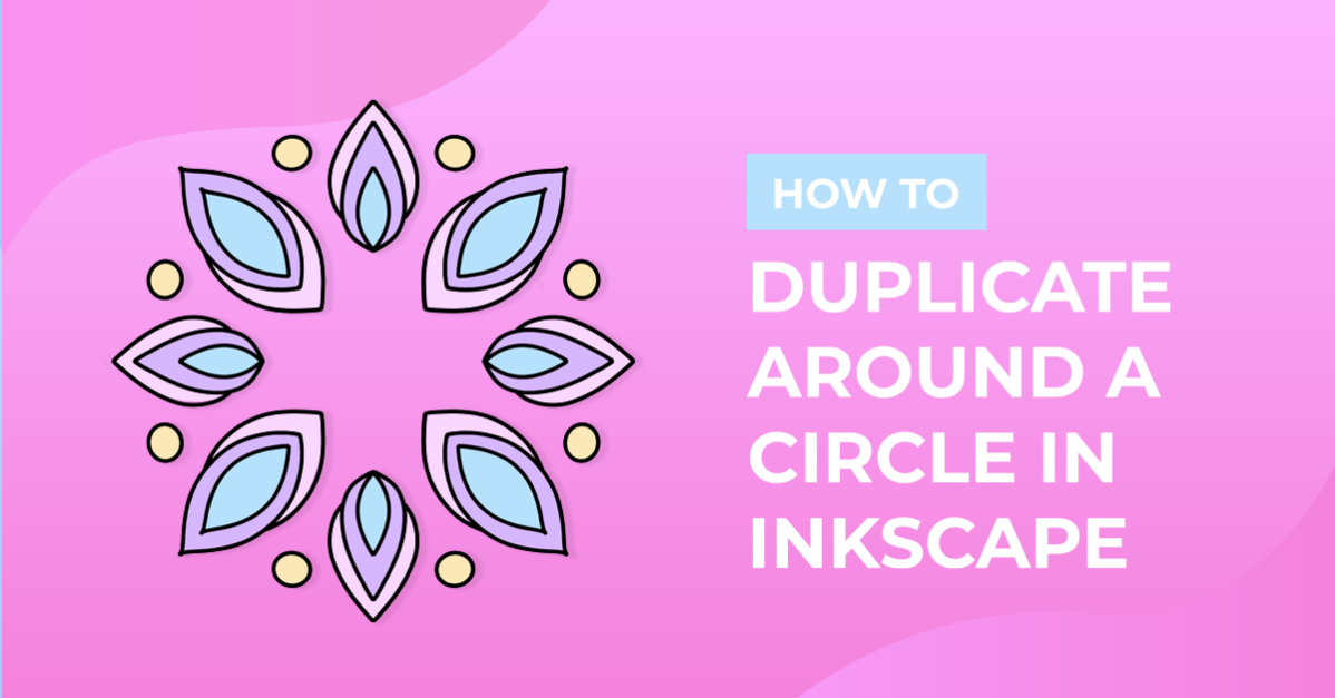 How to Duplicate Around a Circle in Inkscape
