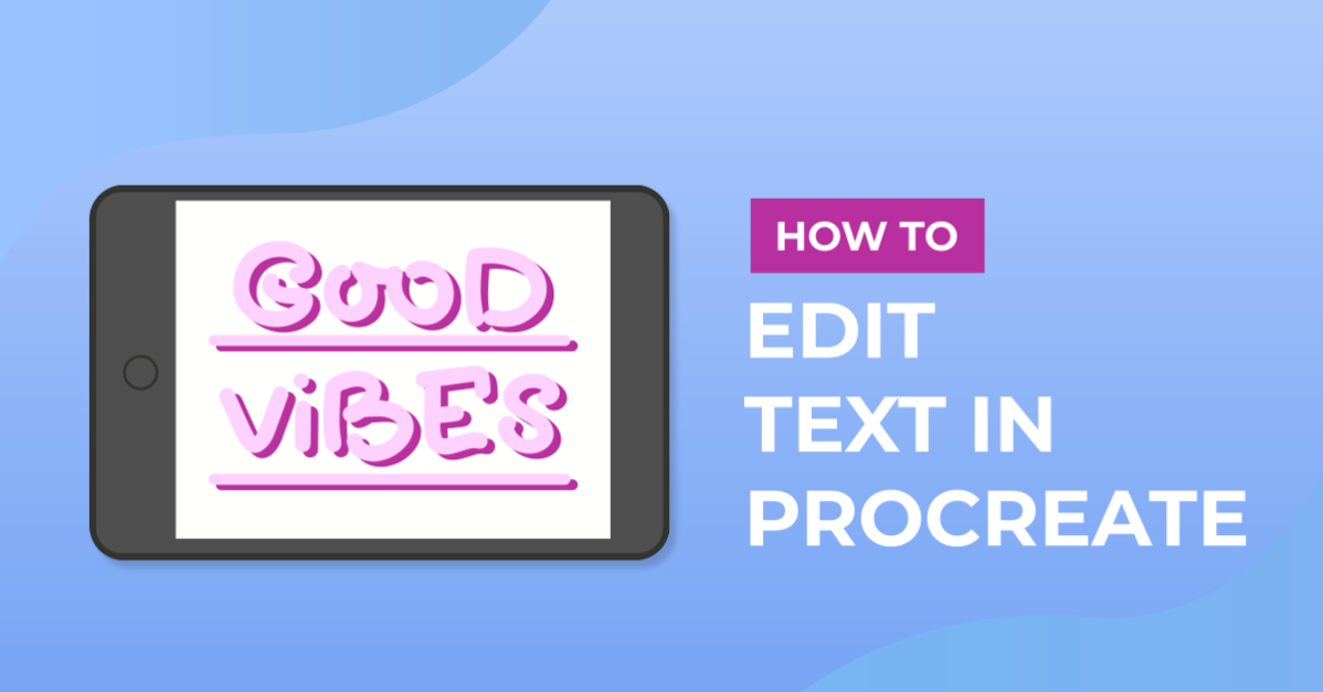 How to Edit Text in Procreate