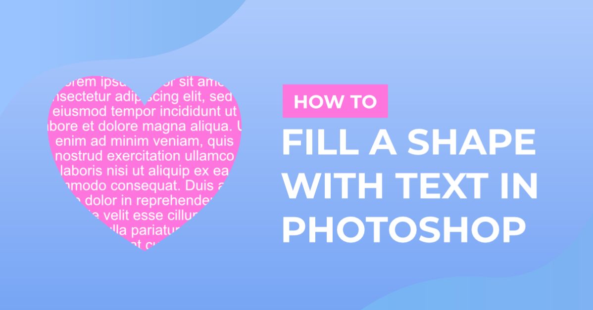 How to Fill a Shape with Text in Photoshop