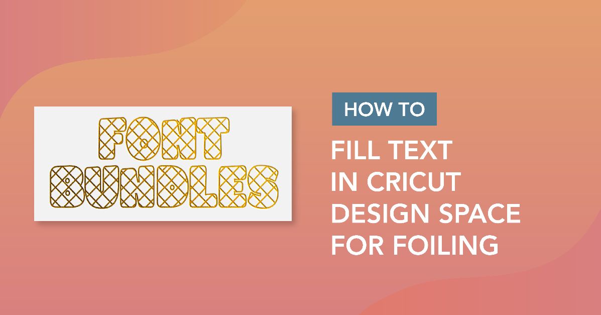 How to fill text in cricut design space for foiling.