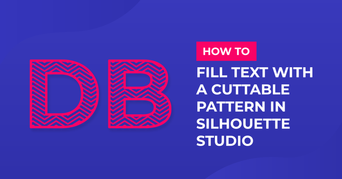 How to fill text with a cuttable pattern in silhouette studio