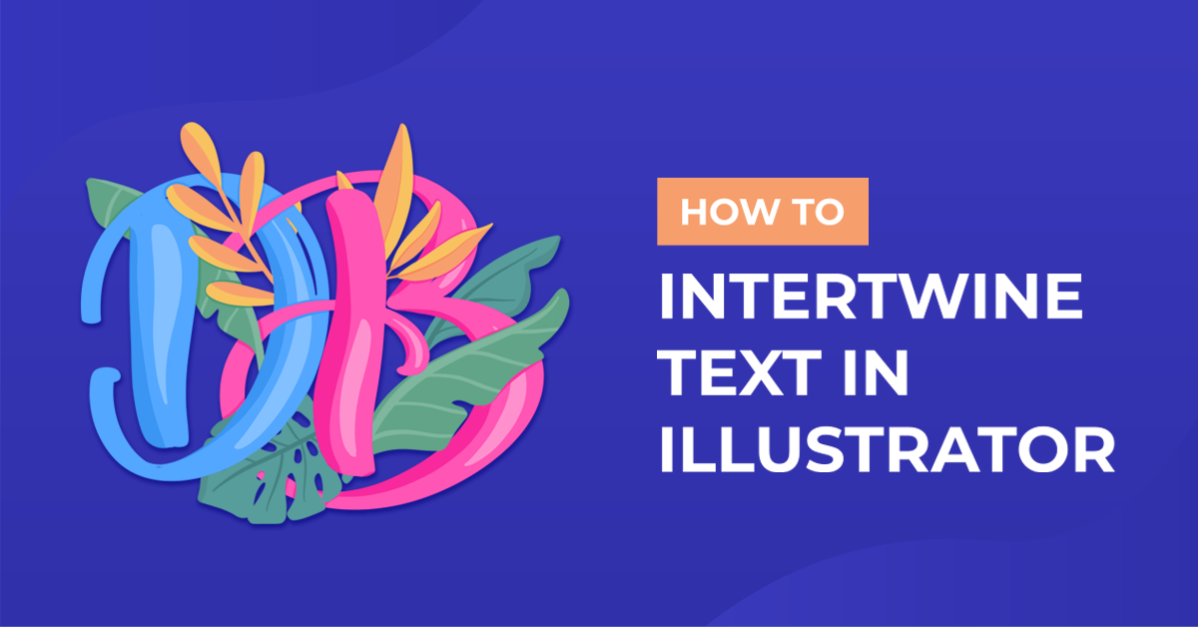 How to Intertwine Text in Illustrator