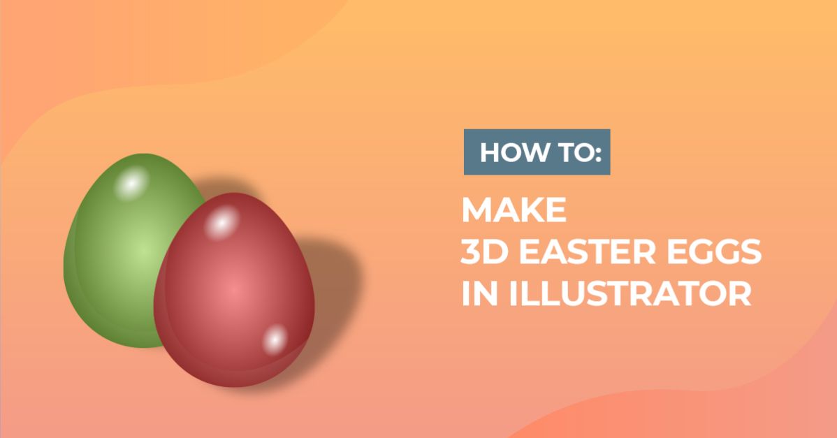 Easy 3D Easter Eggs in Illustrator