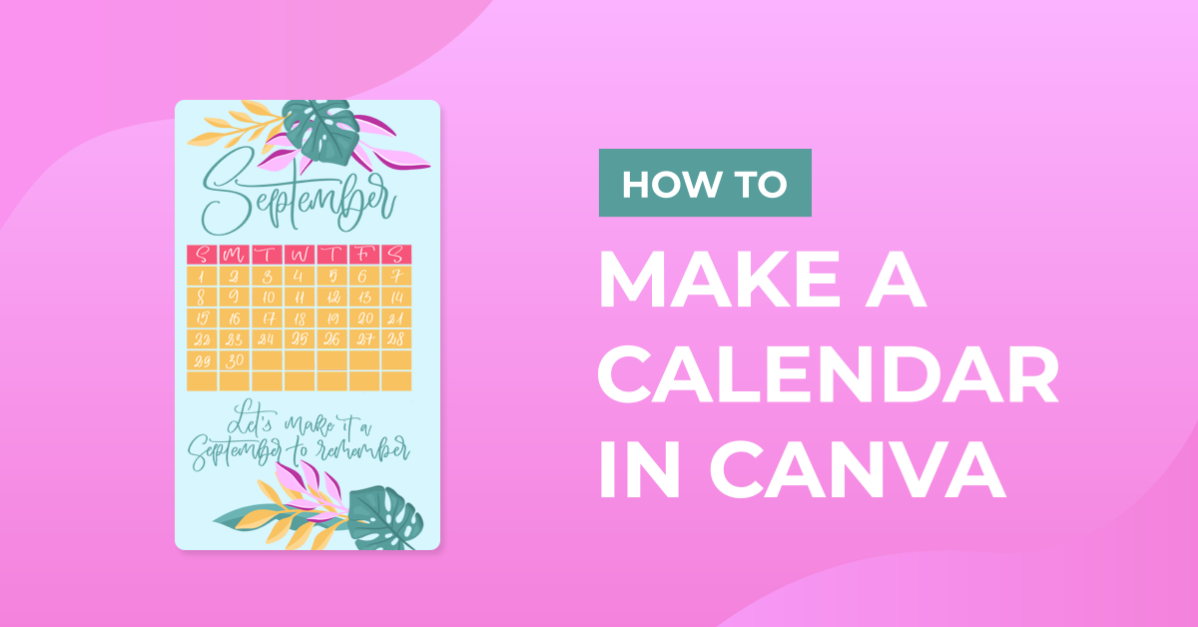 How to Make a Calendar in Canva